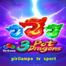 pirilampo tv sport tv 5